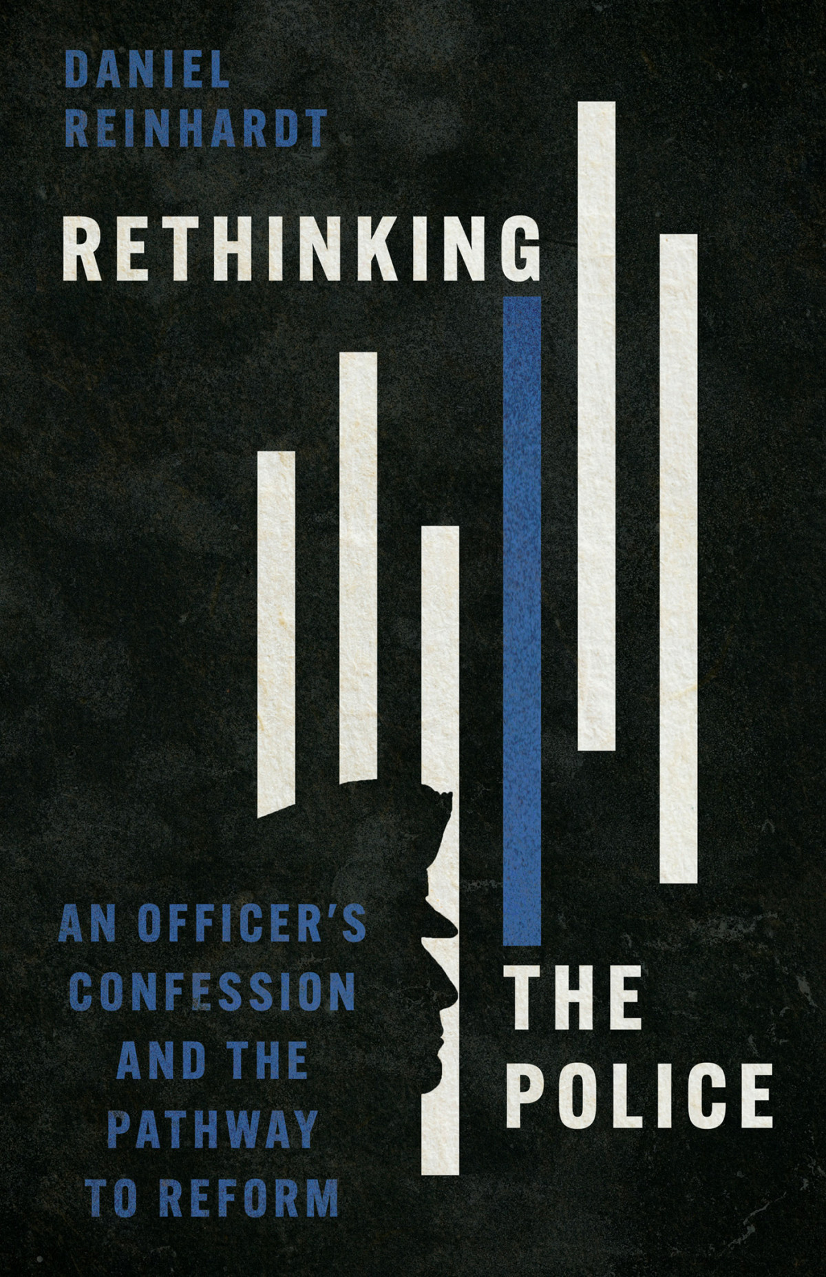 Rethinking The Police Daniel Reinhardt