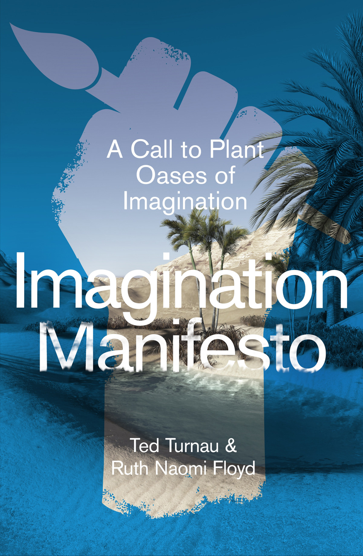 Imagination Manifesto Ted Turnauruth Naomi Floyd