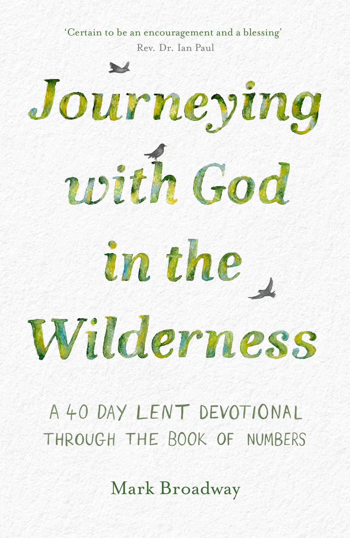 Journeying With God In The Wilderness Mark Broadway