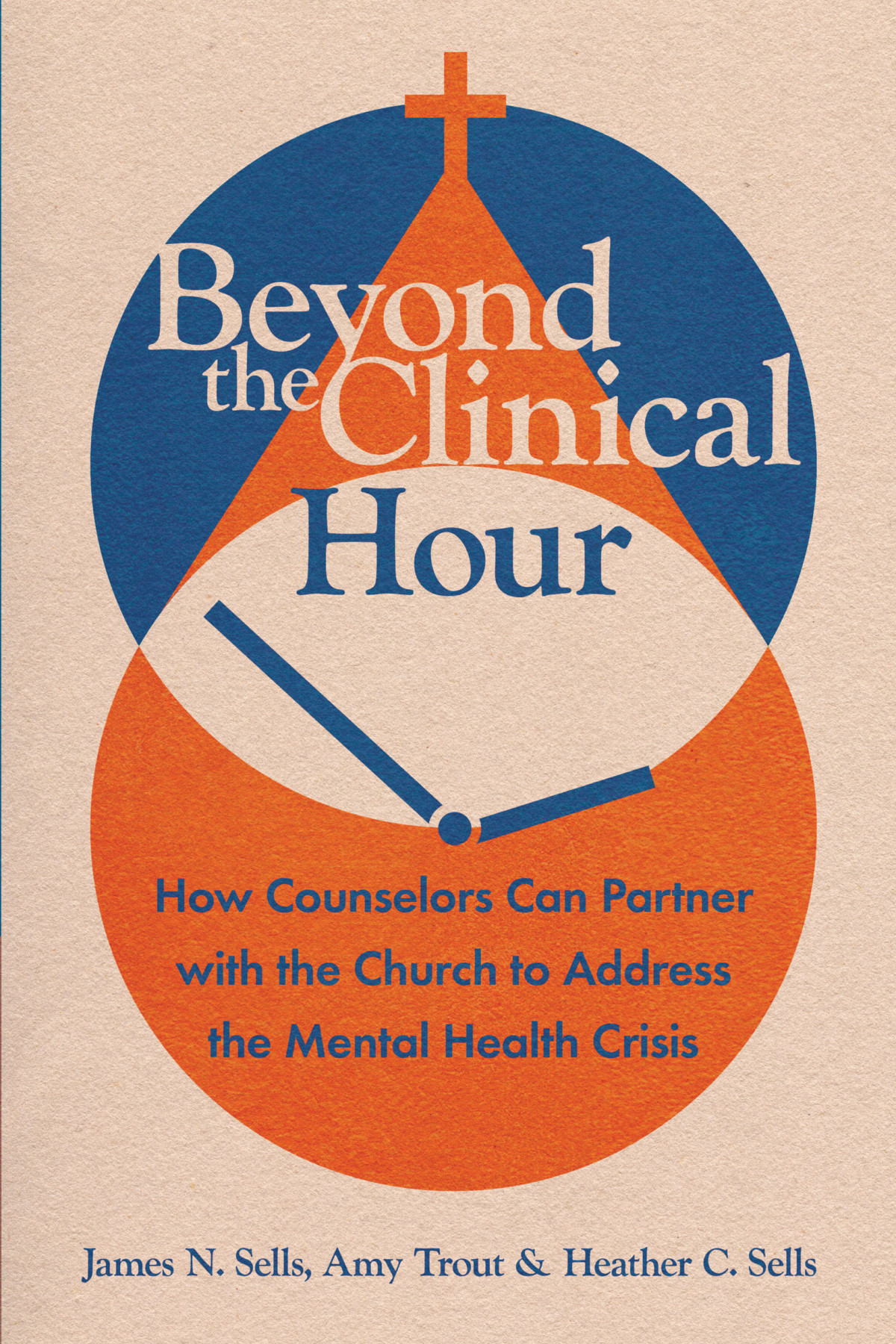 Beyond The Clinical Hour James N Sellsamy Troutheather C Sells Amy Trout Heather C Sells James N Sells