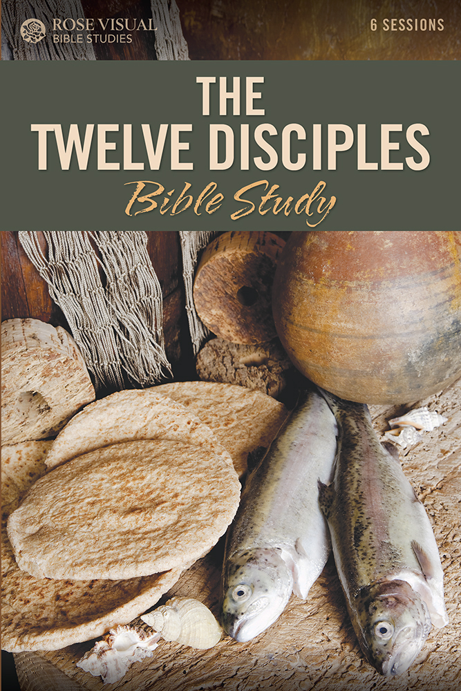 The Twelve Disciples Bible Study Rose Publishing