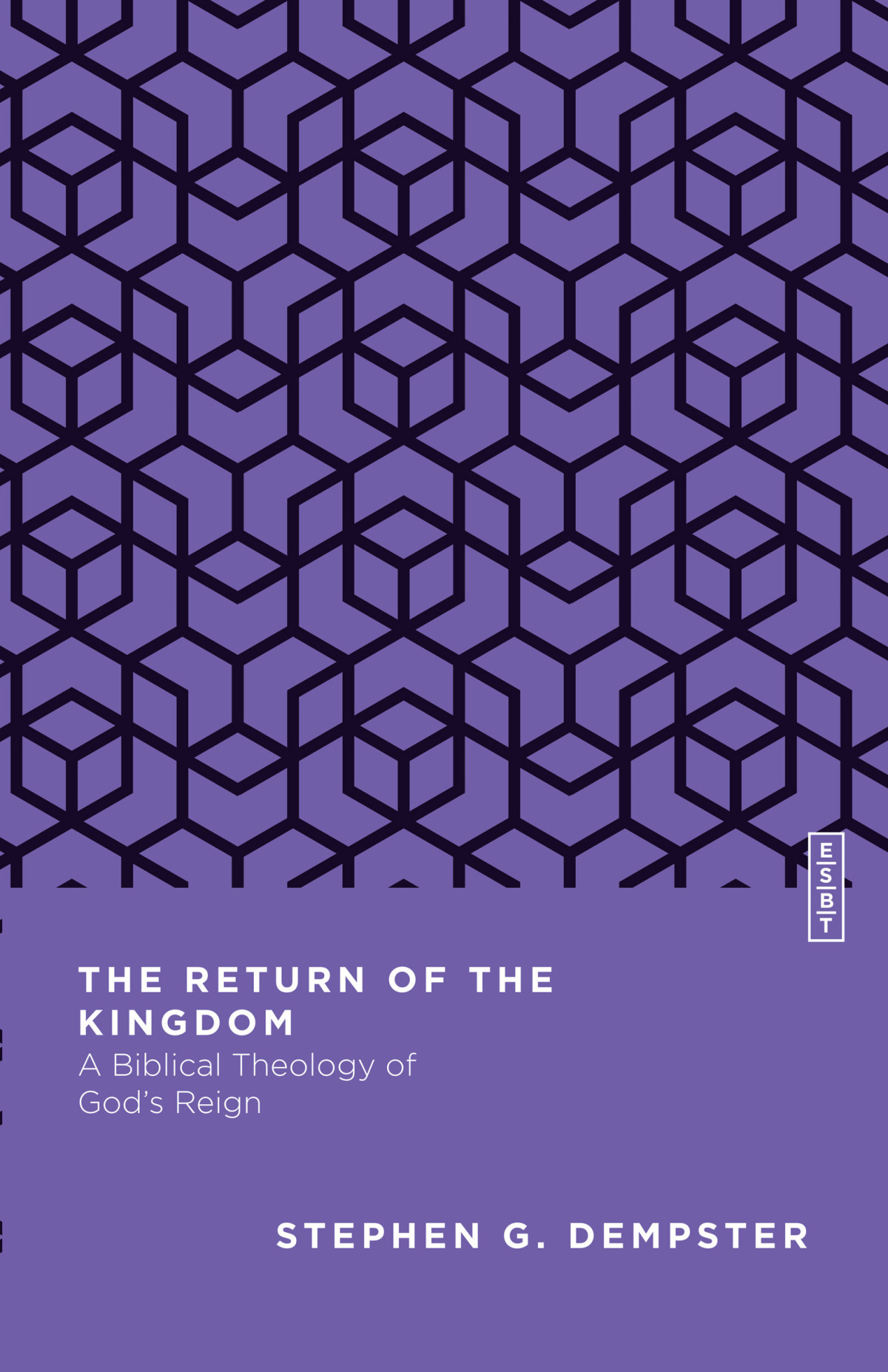 The Return Of The Kingdom Stephen G Dempster