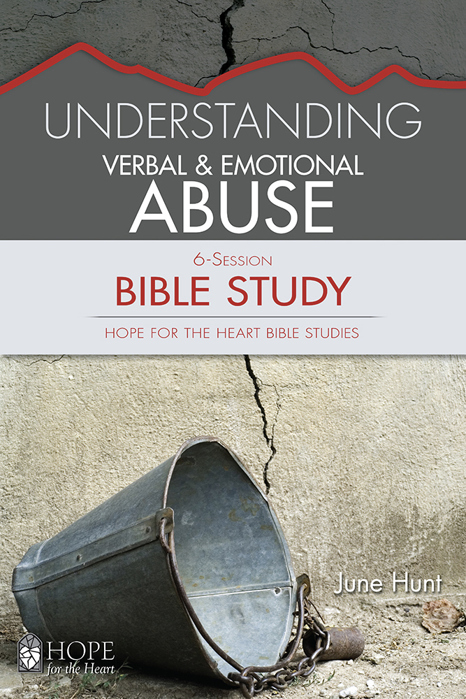Understanding Verbal And Emotional Abuse June Hunt