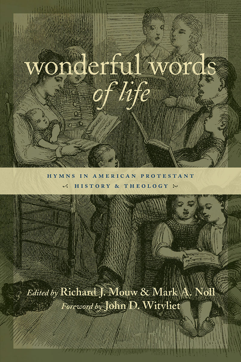 Wonderful Words Of Life Richard J Mouwmark A Noll