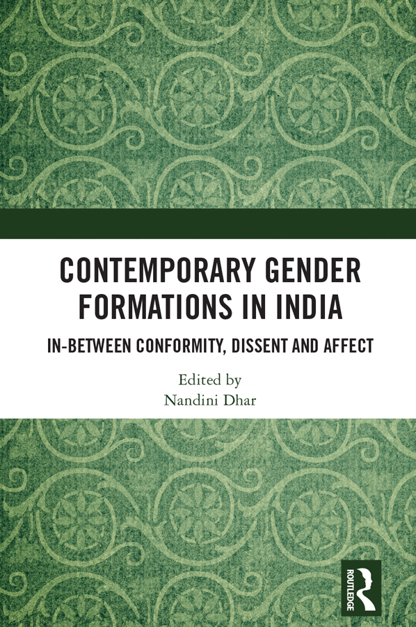 Contemporary Gender Formations In India Nandini Dhar