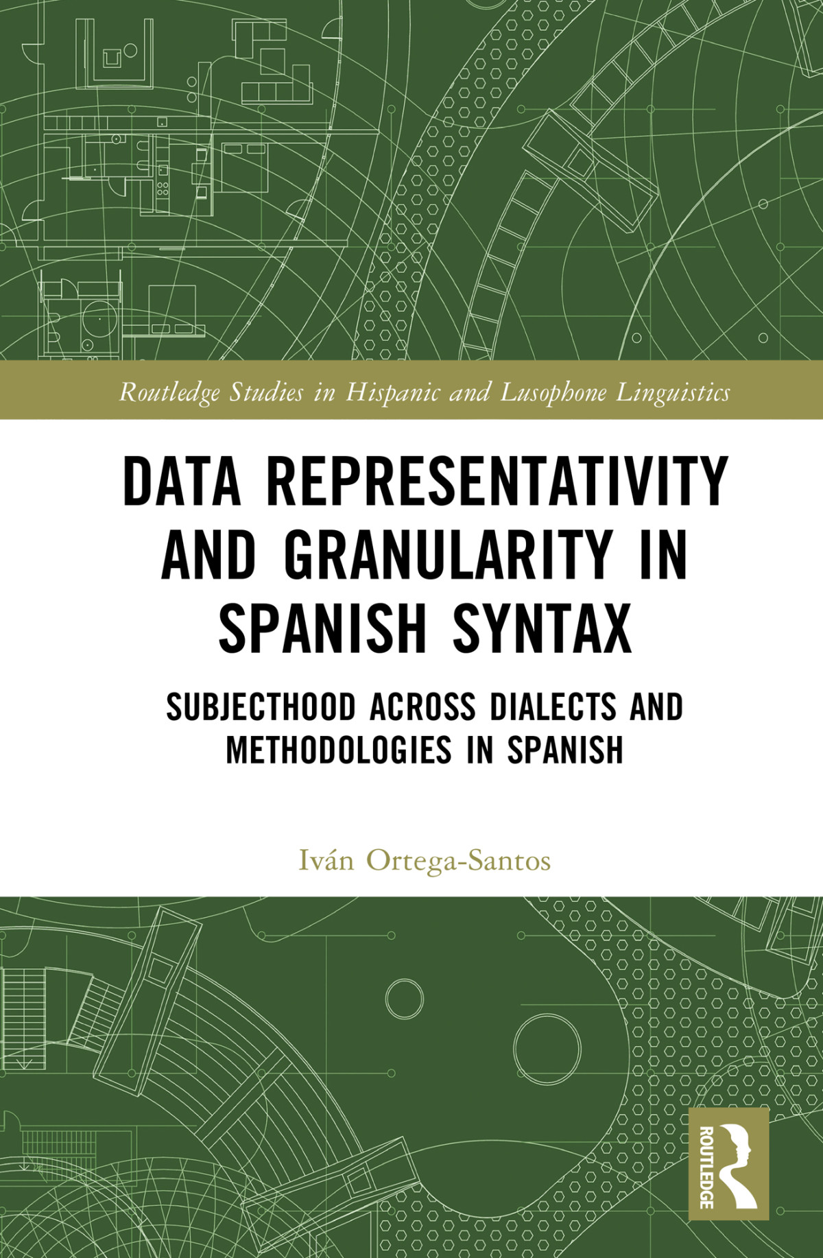 Data Representativity And Granularity In Spanish Syntax Ivn Ortegasantos