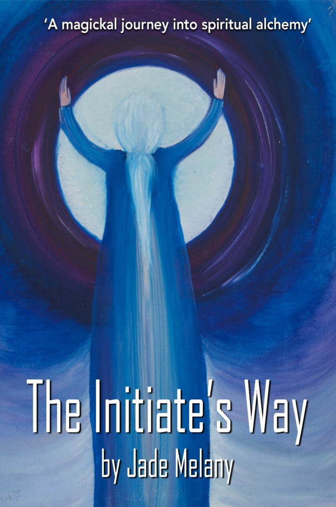 The Initiates Way A Magickal Journey Into Spiritual Alchemy Melany