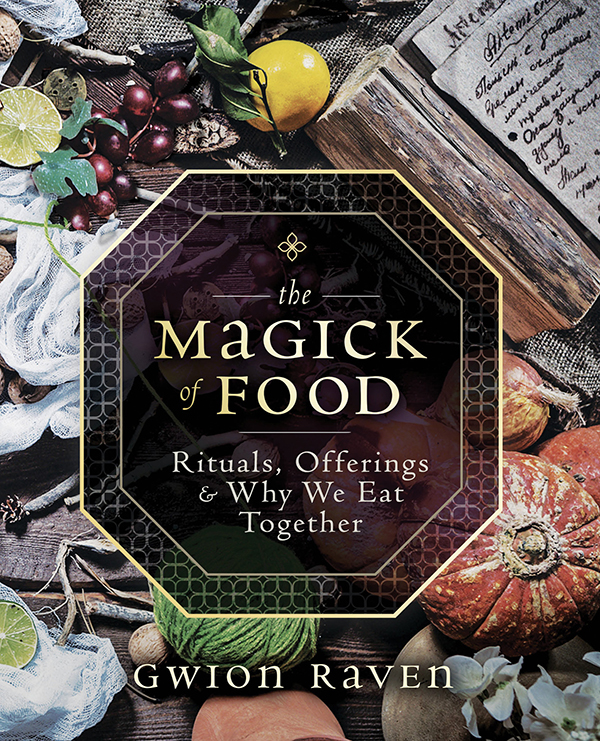The Magick Of Food Gwion Raven
