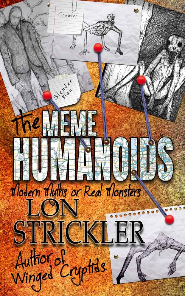 The Meme Humanoids Modern Myths Or Real Monsters Lon Strickler