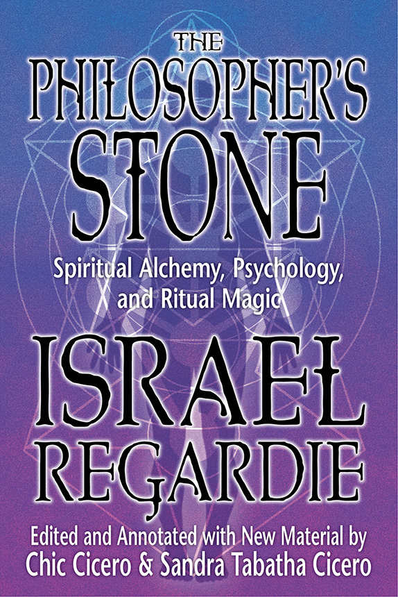 The Philosophers Stone Israel Regardie Chic Cicero Sandra Tabatha Cicero