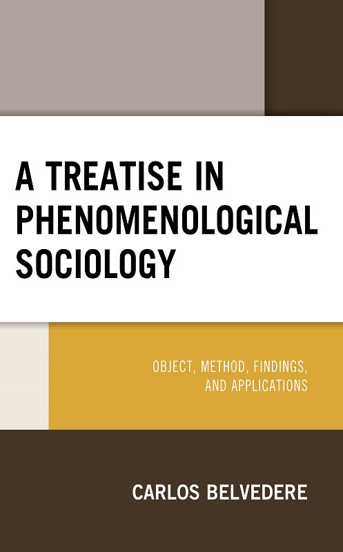 A Treatise In Phenomenological Sociology Carlos Belvedere