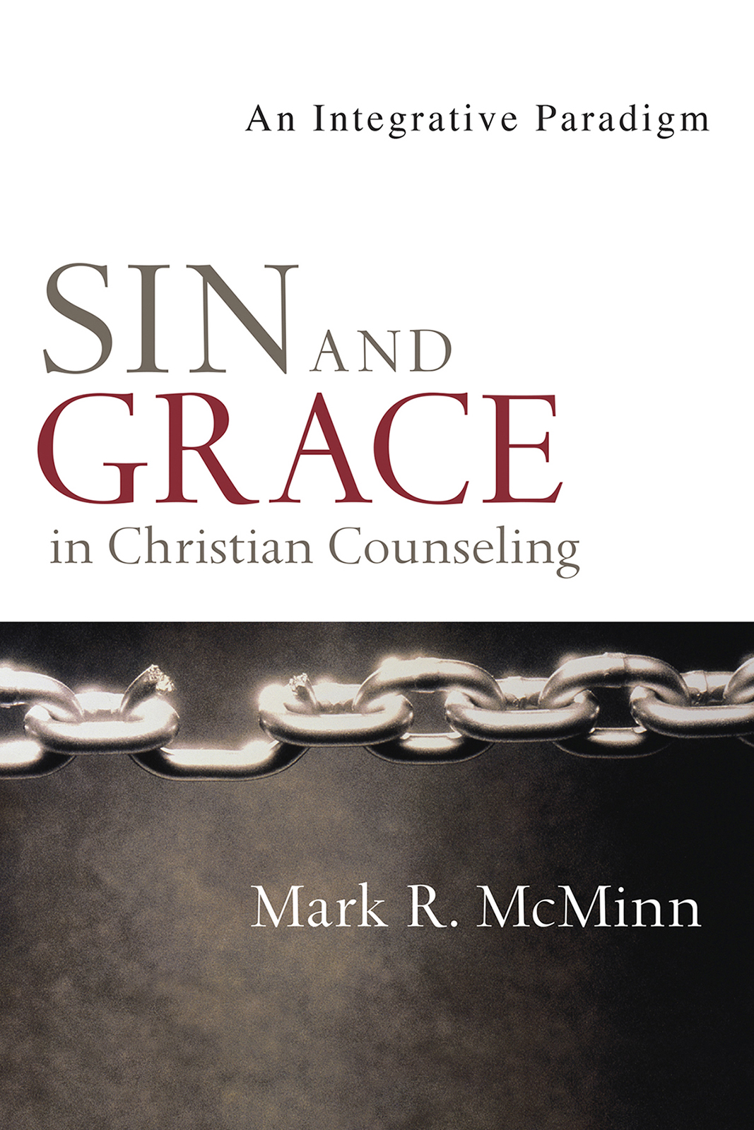 Sin And Grace In Christian Counseling Mark R Mcminn