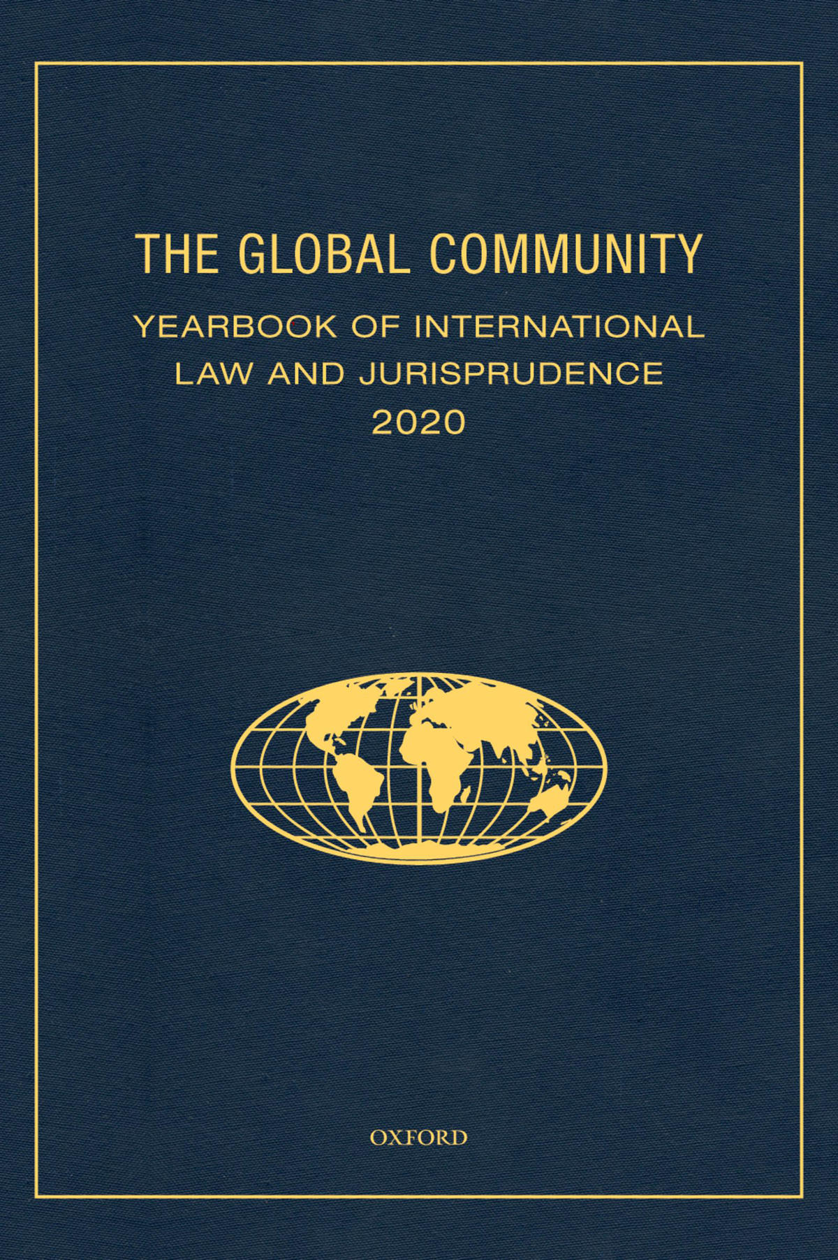The Global Community Yearbook Of International Law And Jurisprudence 2020 Giuliana Ziccardi Capaldo