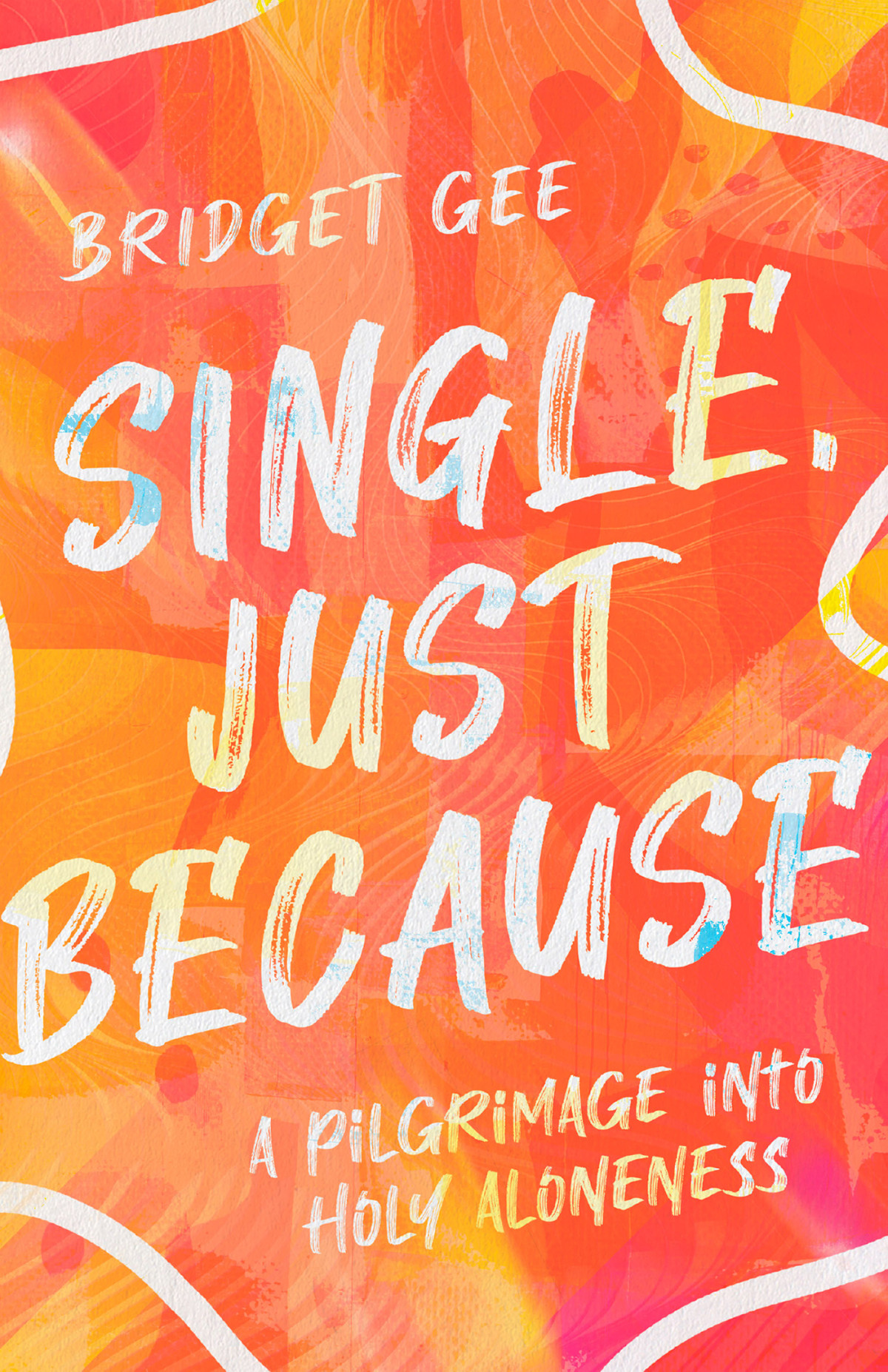 Single Just Because Bridget Gee
