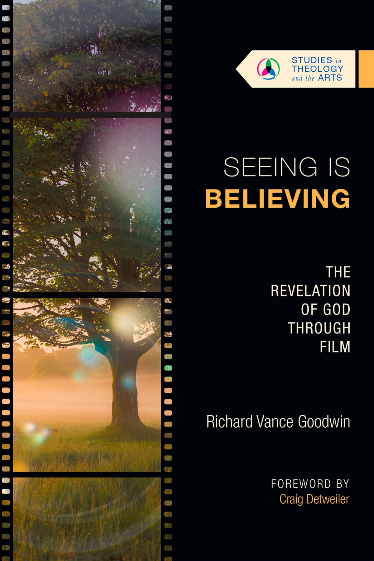 Seeing Is Believing Richard Vance Goodwin