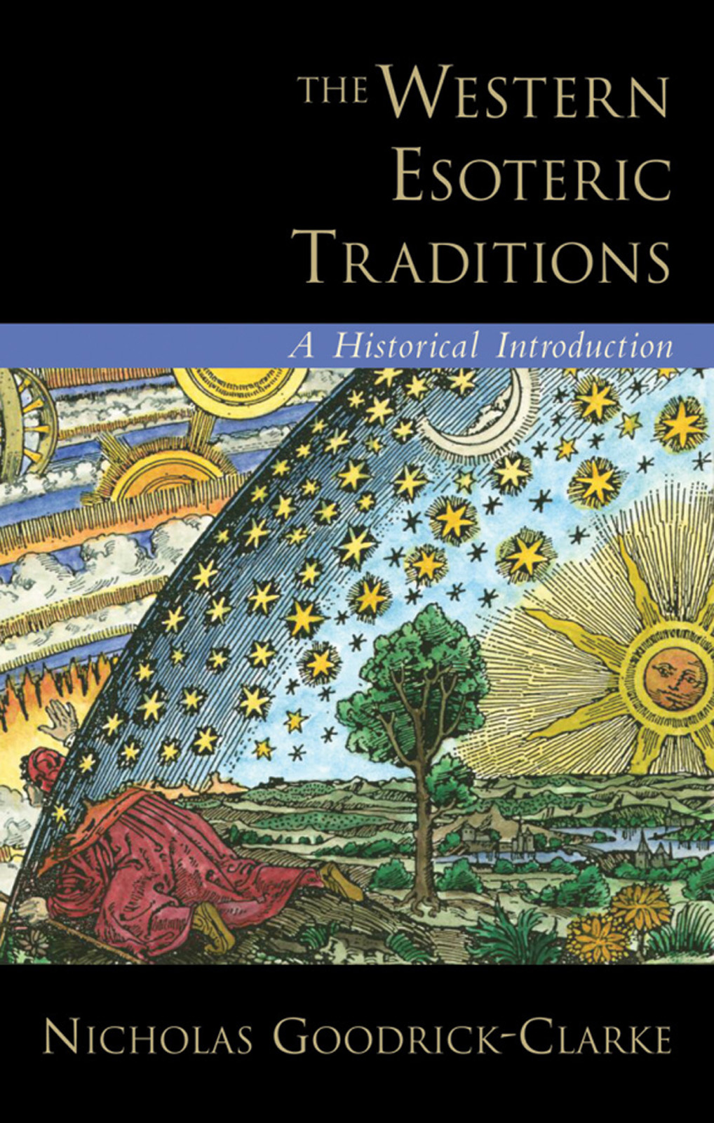 The Western Esoteric Traditions Goodrickclarke Nicholas Goodrickclarke