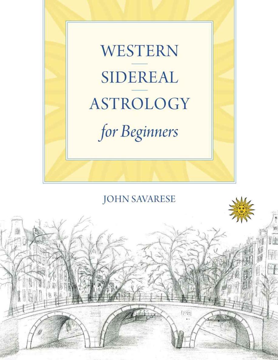 Western Sidereal Astrology For Beginners John Savarese