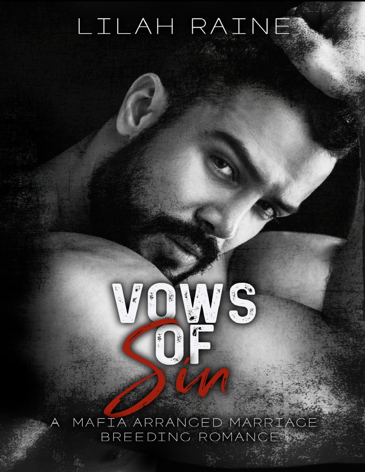 Vows Of Sin A Mafia Arranged Marriage Breeding Romance Calibre Lilah Raine