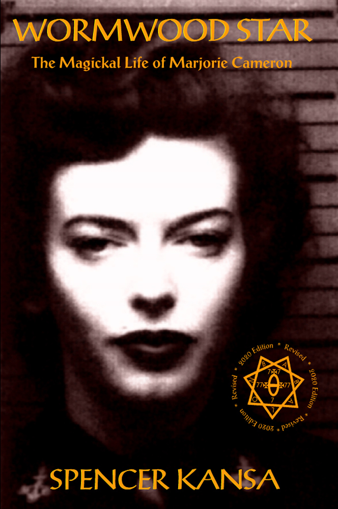 Wormwood Star The Magickal Life Of Marjorie Cameron Kansa Spencer