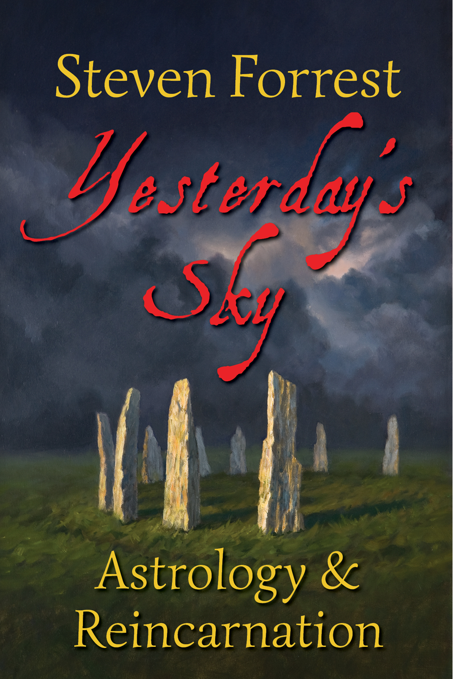 Yesterdays Sky Astrology And Reincarnation Steven Forrest