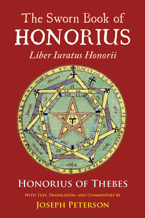 The Sworn Book Of Honorius Liber Iuratus Honorii Honorius Of Thebes