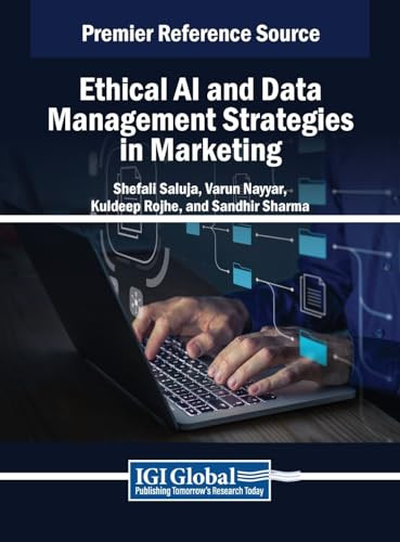 Ethical Ai And Data Management Strategies In Marketing Shefali Saluja