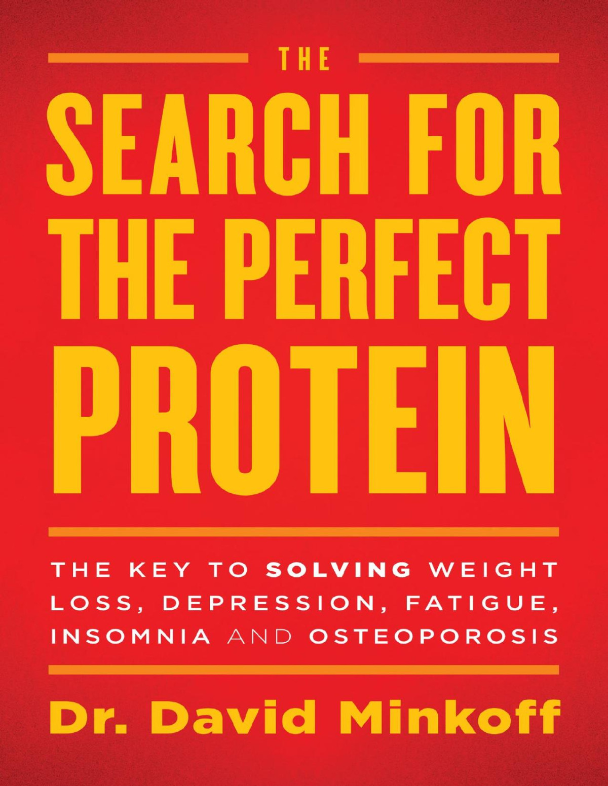 The Search For The Perfect Protein Dr David Minkoff