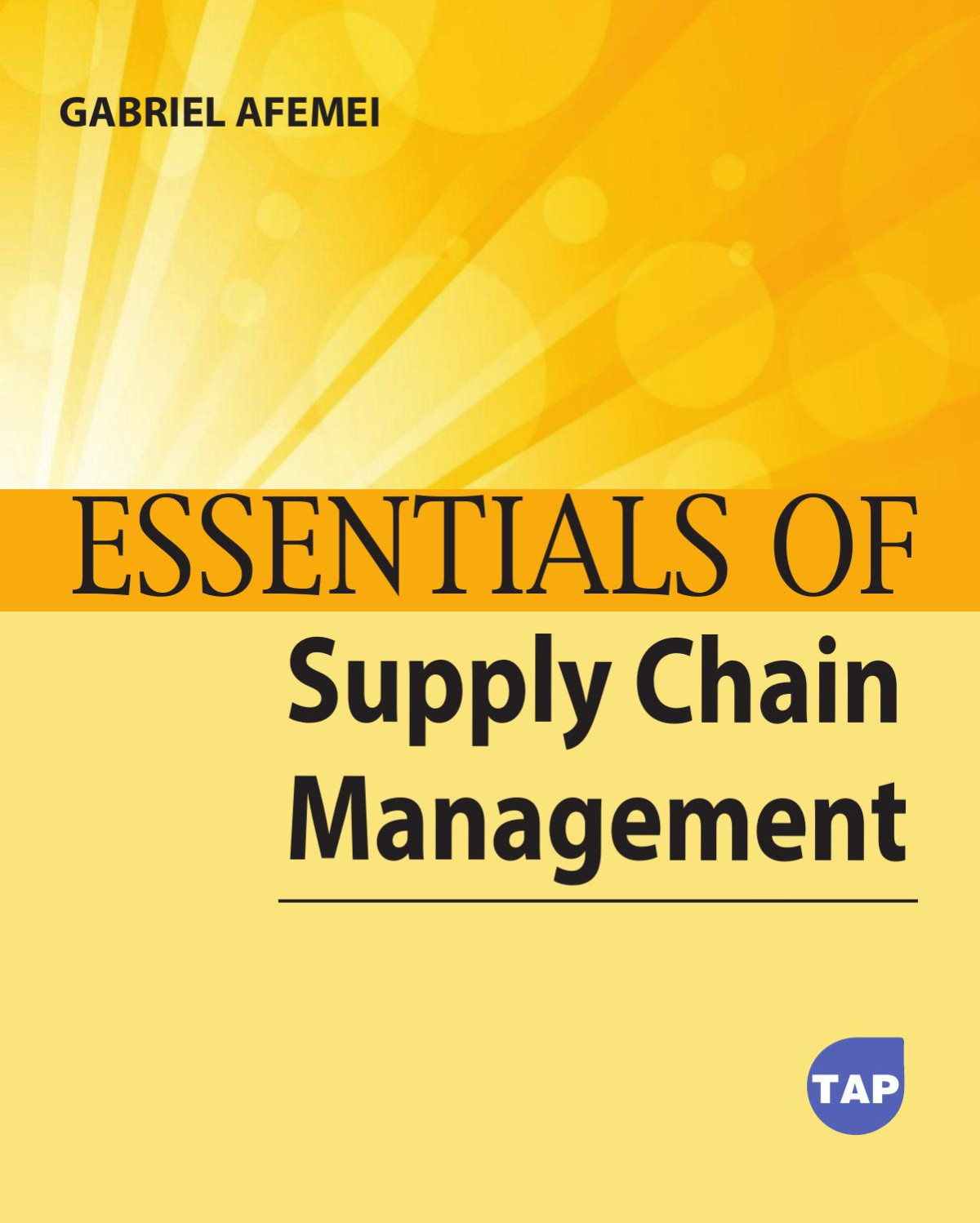 Essentials Of Supply Chain Management Gabriel Afemei