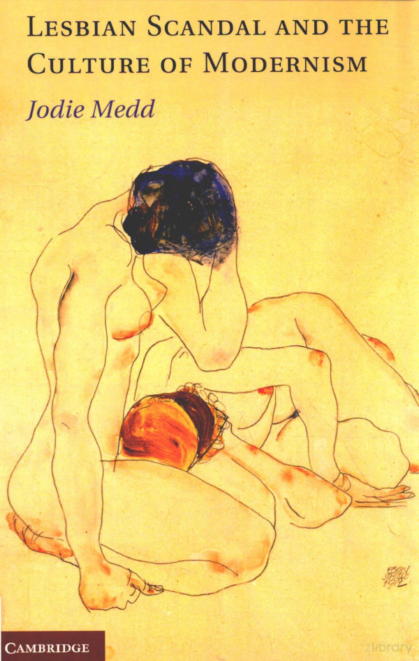 Lesbian Scandal And The Culture Of Modernism 2012th Edition Jodie Medd