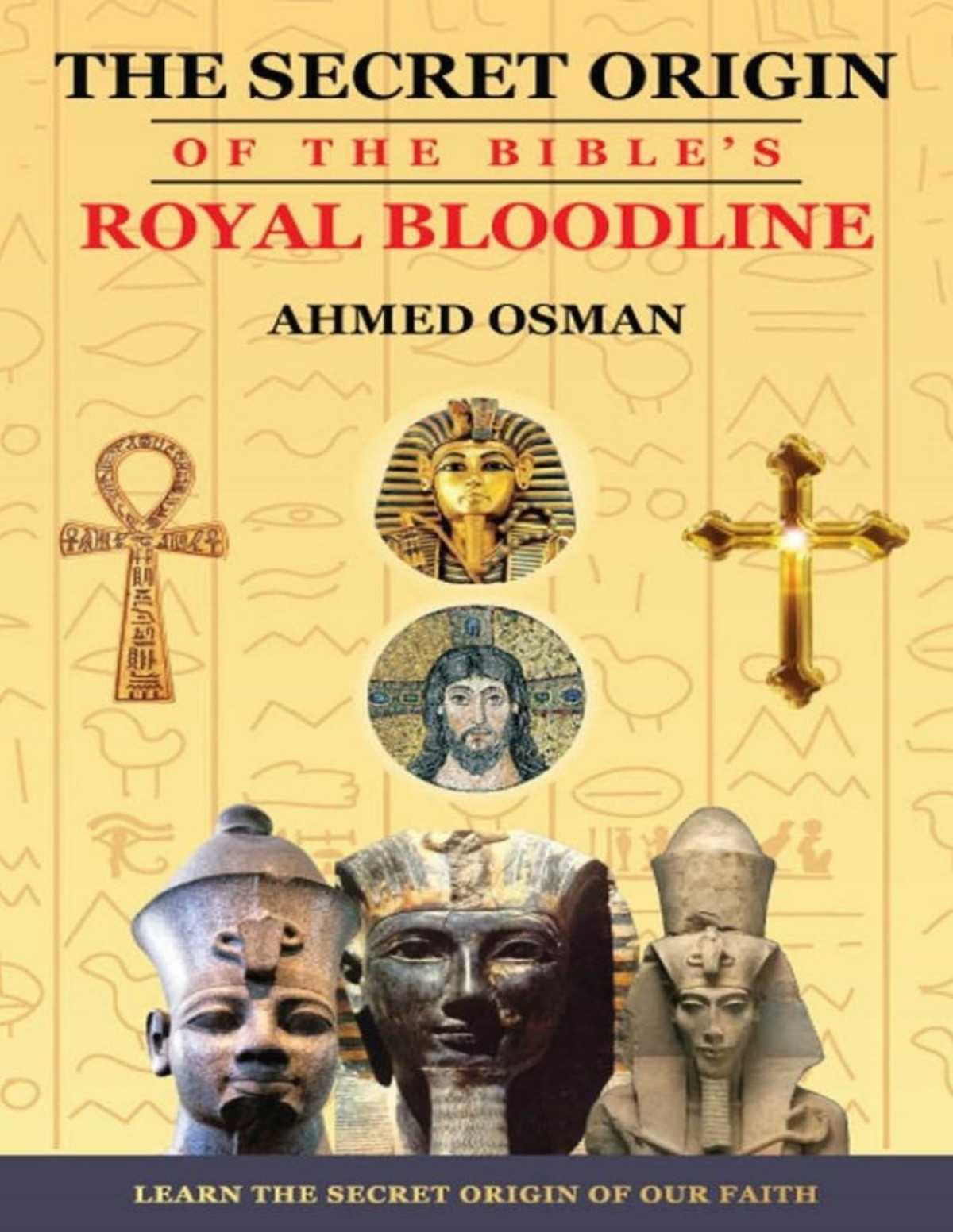 The Secret Origin Of The Bibles Royal Bloodline Ahmed Osman