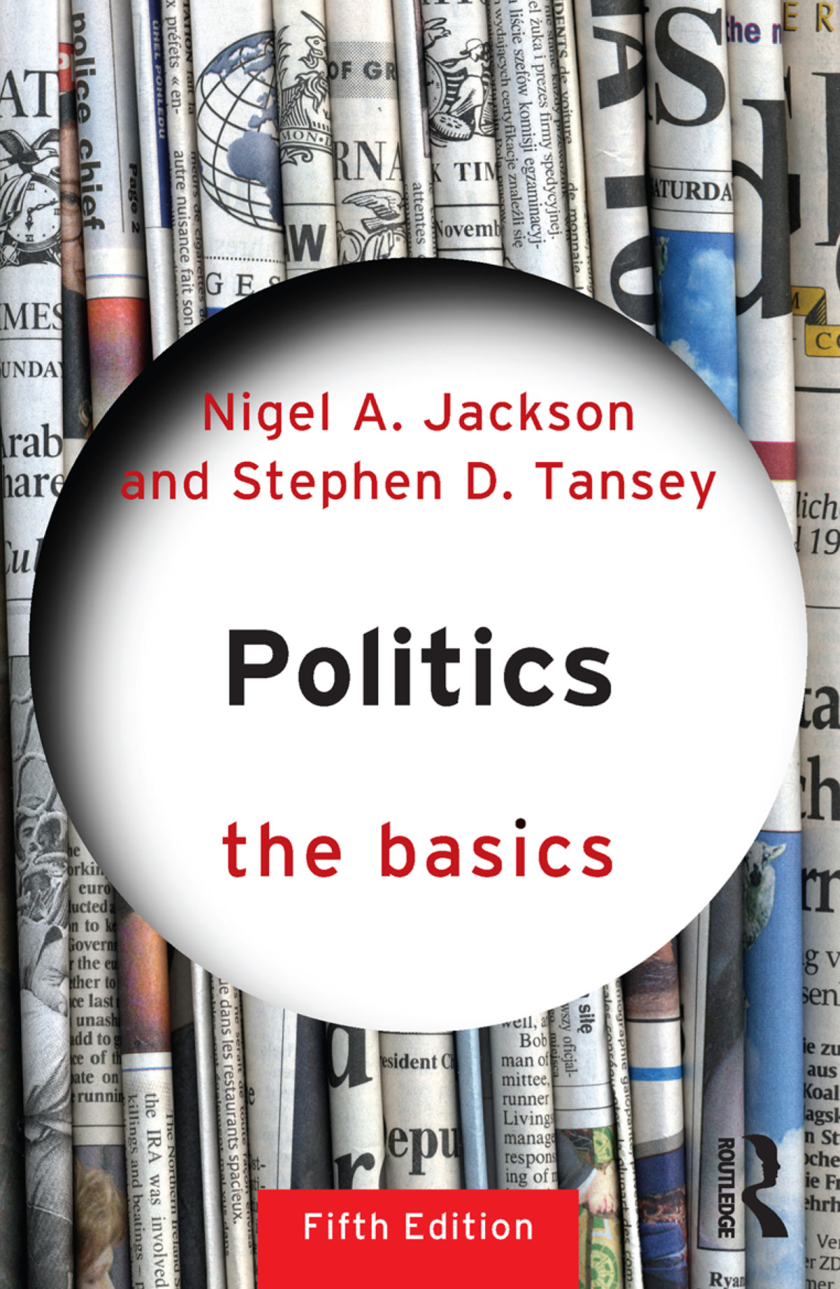Politics The Basics Stephen D Tanseynigel Jackson