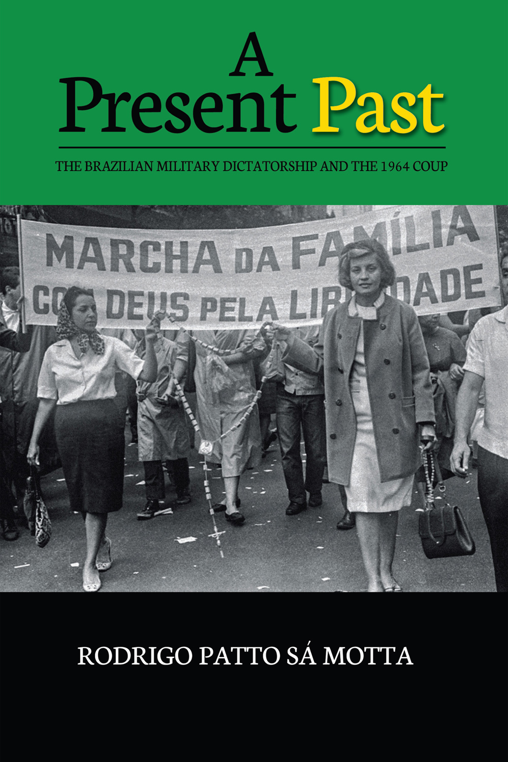 A Present Past Rodrigo Patto S Motta