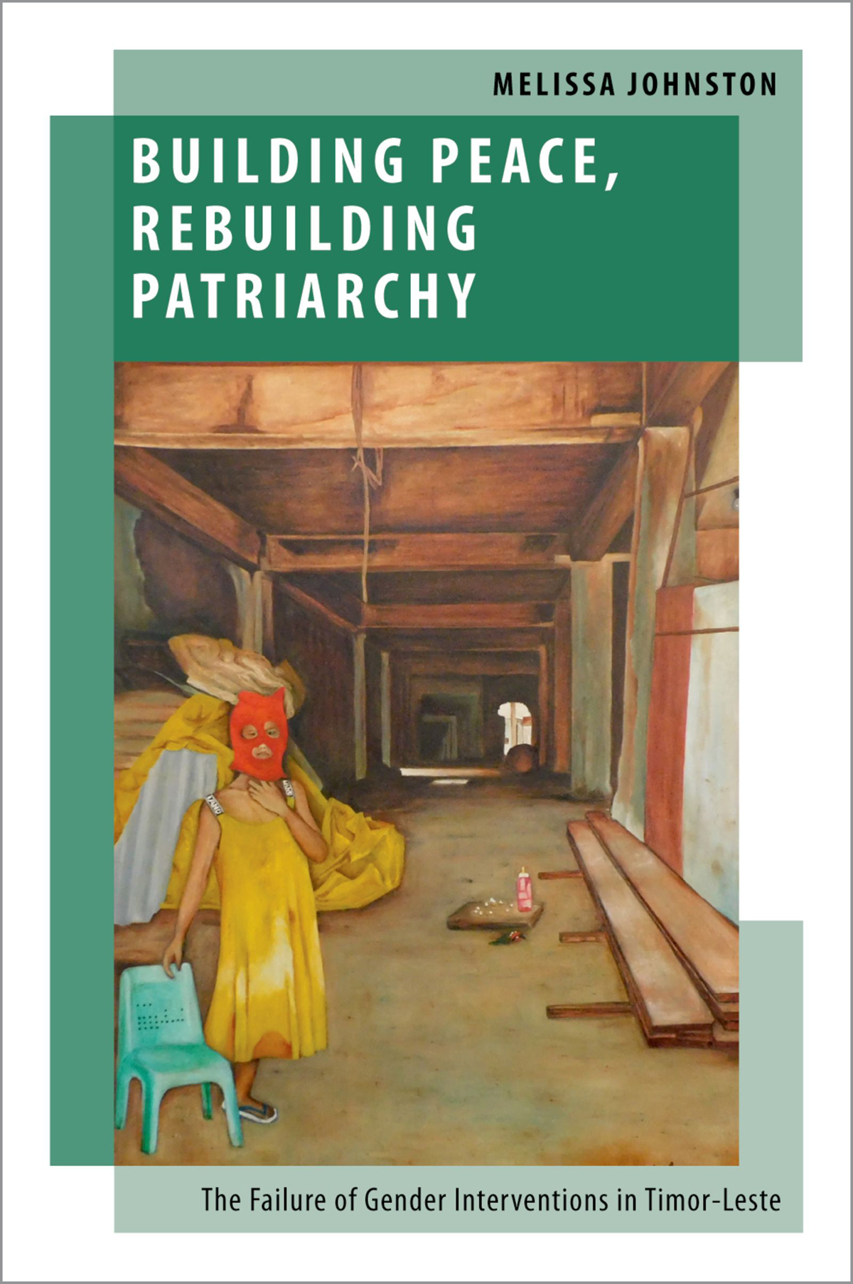 Building Peace Rebuilding Patriarchy Melissa Johnston