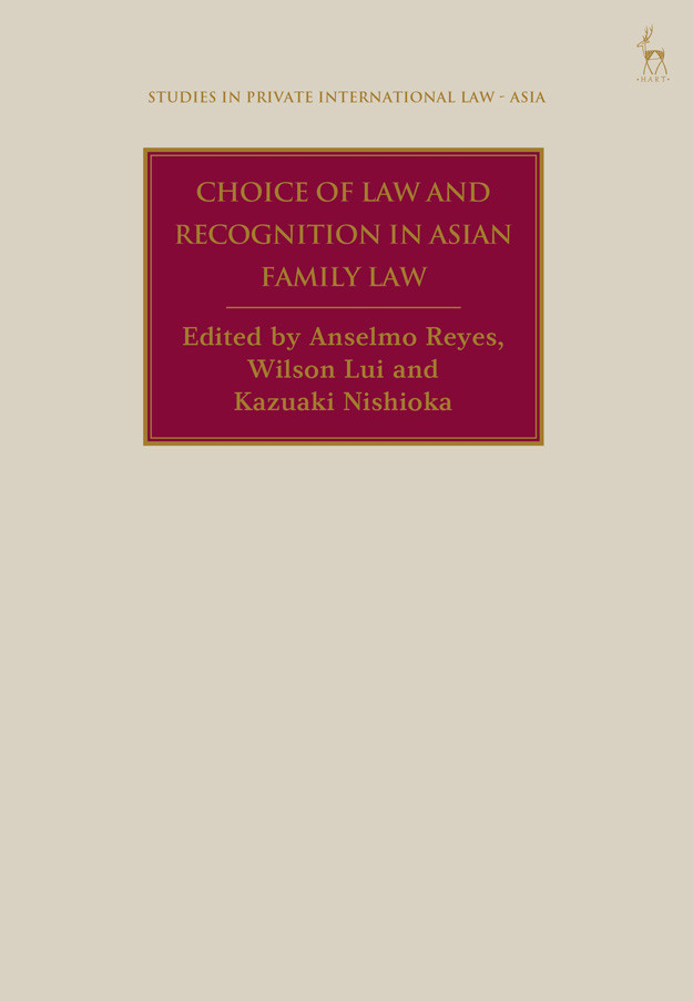Choice Of Law And Recognition In Asian Family Law Anselmo Reyeswilson Luikazuaki Nishioka