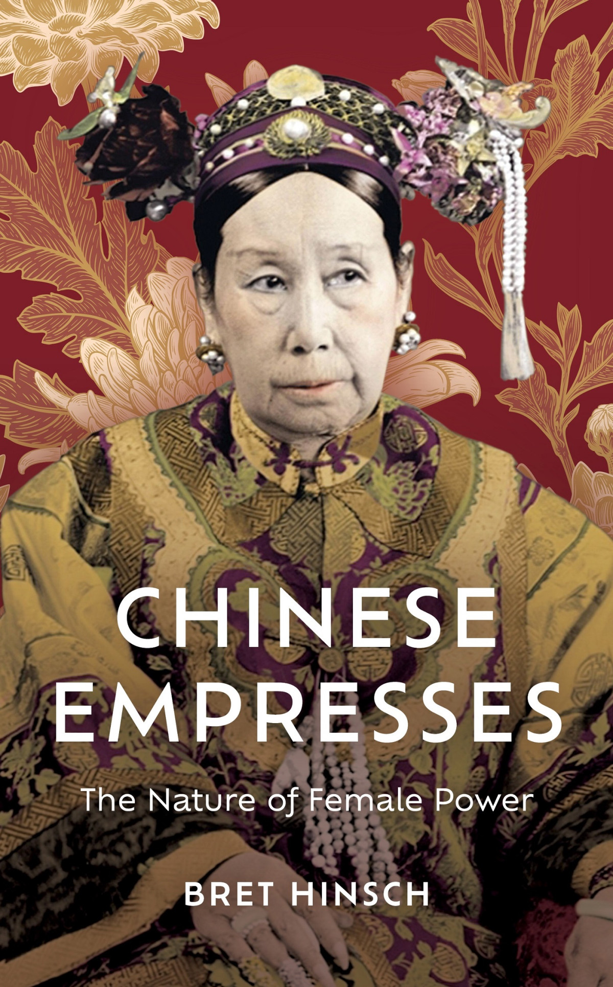 Chinese Empresses Bret Hinsch