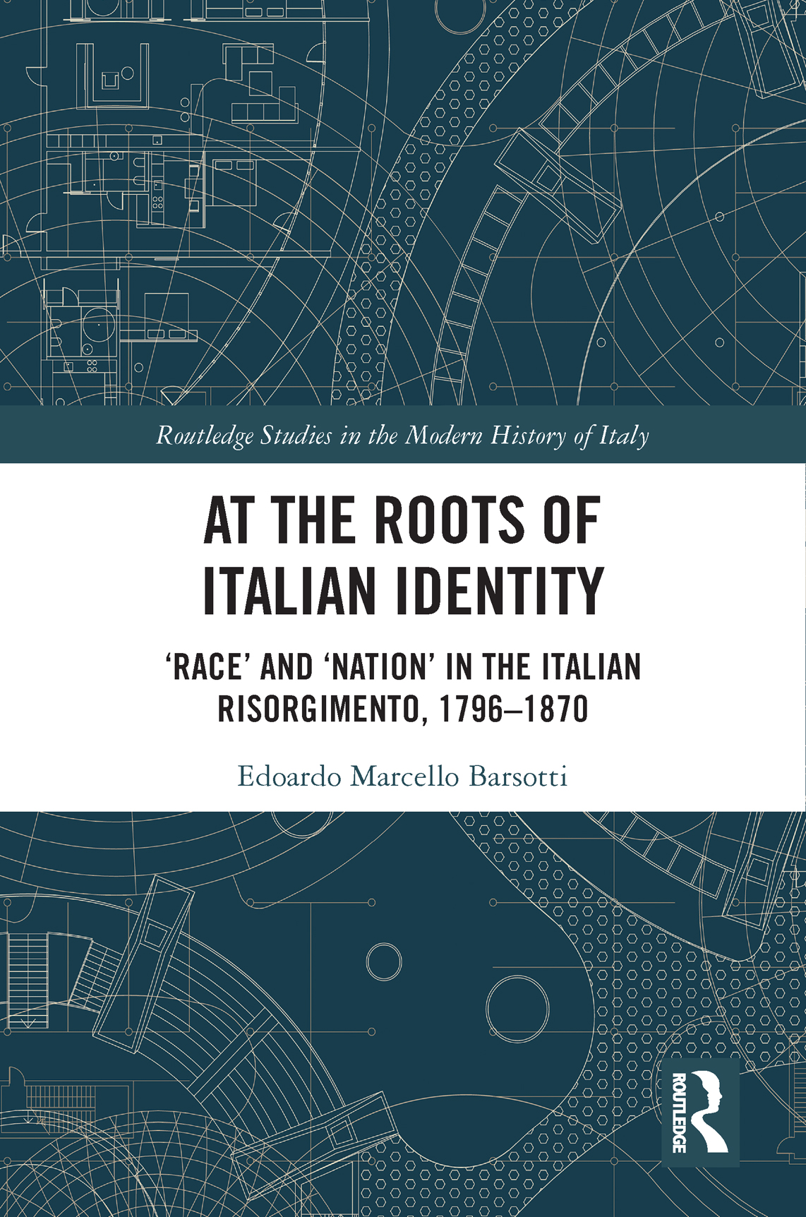 At The Roots Of Italian Identity Edoardo Marcello Barsotti