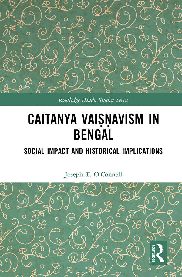 Caitanya Vaiavism In Bengal Oconnell Joseph Tlutjeharms Rembert