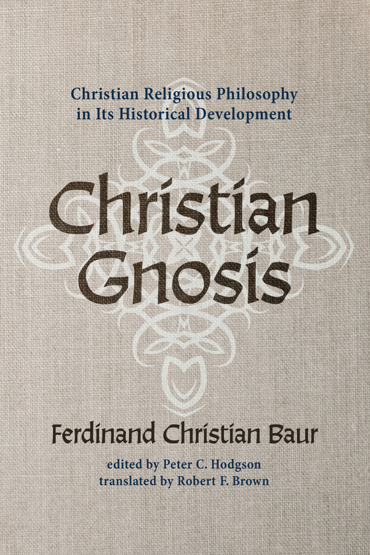 Christian Gnosis Ferdinand Christian Baurpeter C Hodgson