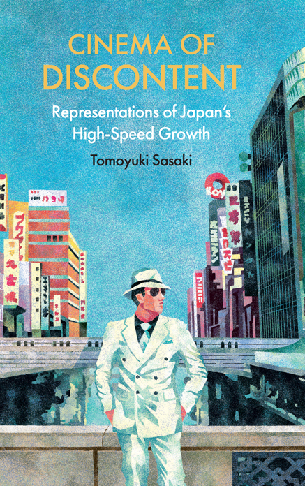 Cinema Of Discontent Tomoyuki Sasaki