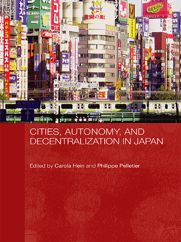 Cities Autonomy And Decentralization In Japan Carola Heinphilippe Pelletier