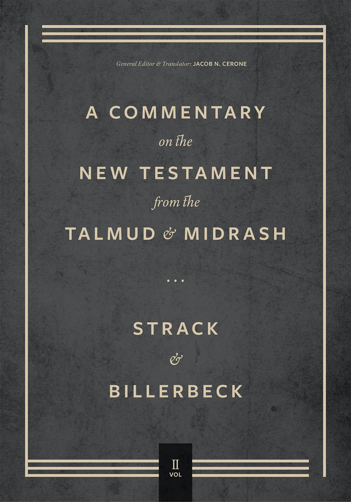 Commentary On The New Testament From The Talmud And Midrash Strack