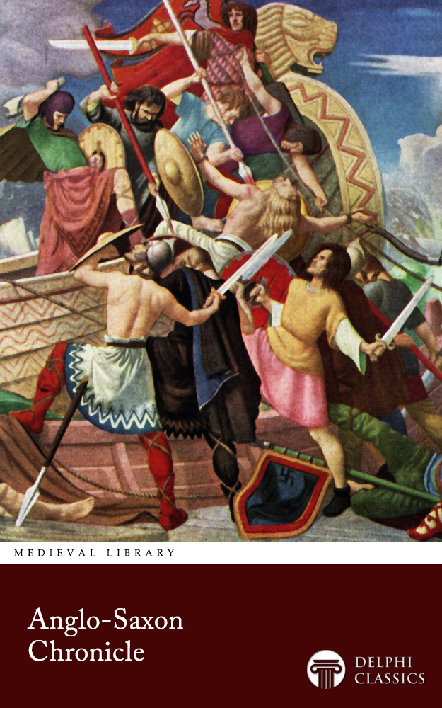 The Anglosaxon Chronicle Delphi Classics