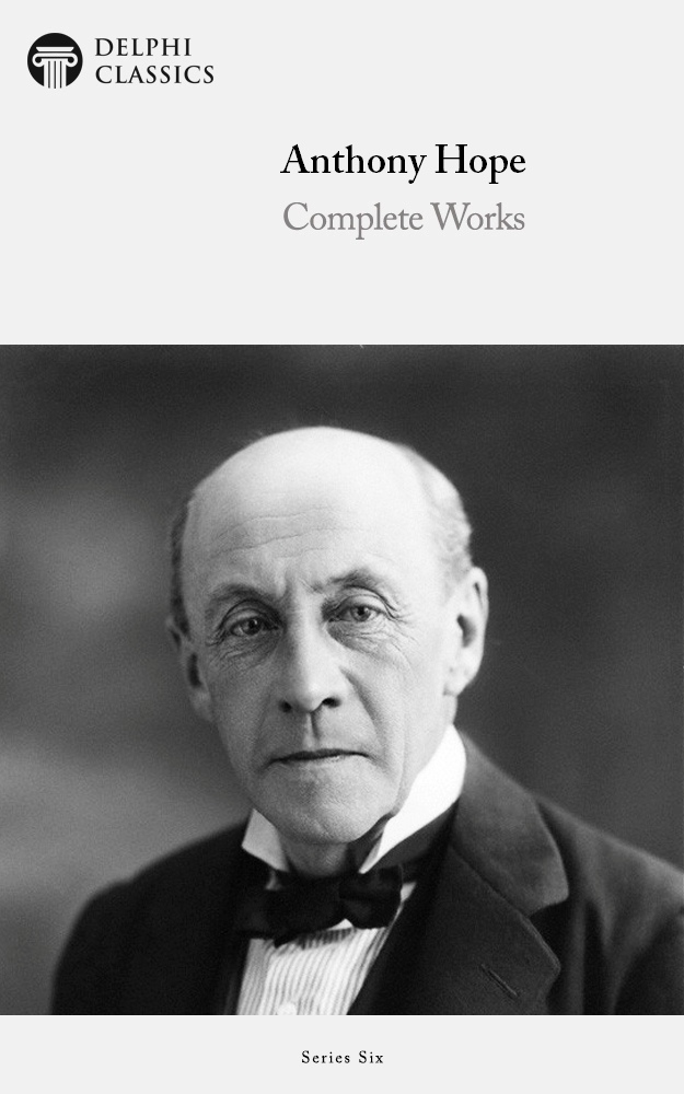 Complete Works Of Anthony Hope Anthony Hope