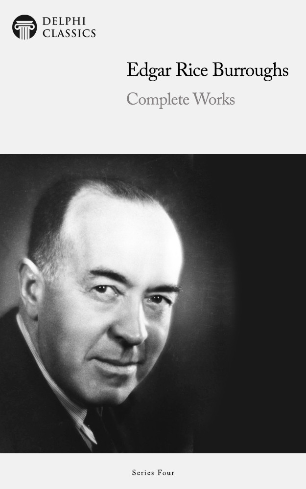 Complete Works Of Edgar Rice Burroughs Edgar Rice Burroughs