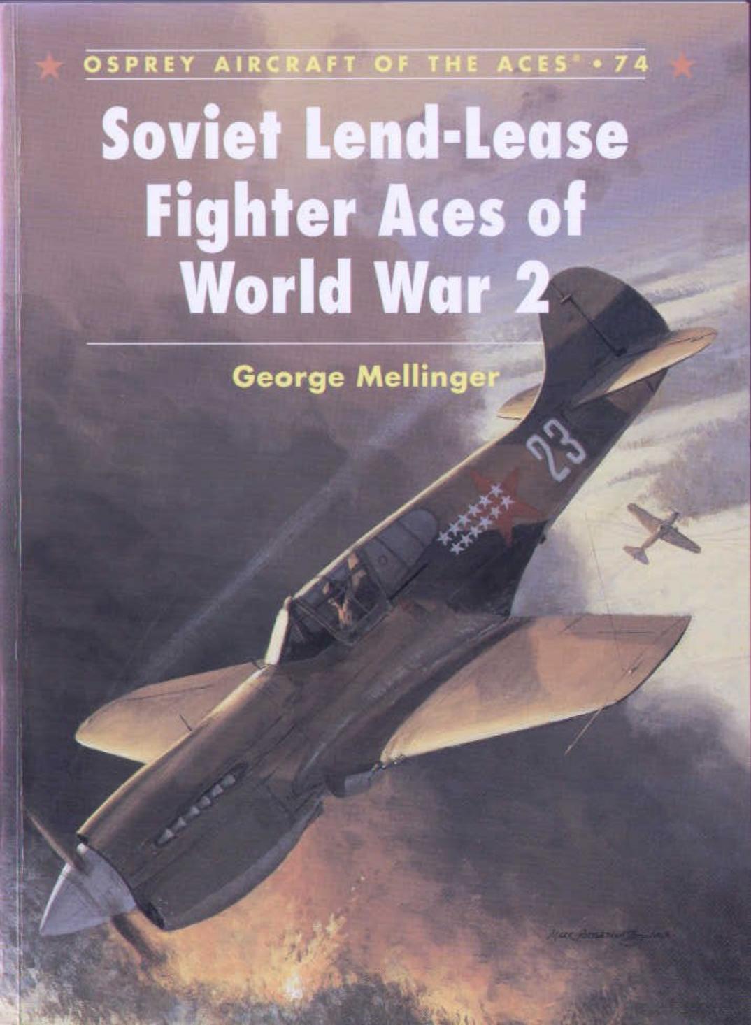 Soviet Lendlease Fighter Aces Of World War 2 George Mellinger