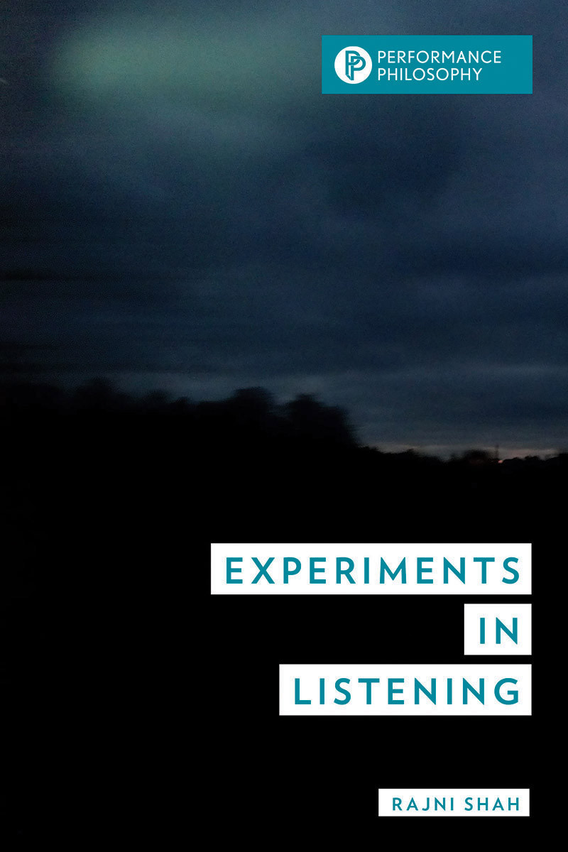 Experiments In Listening Rajni Shah