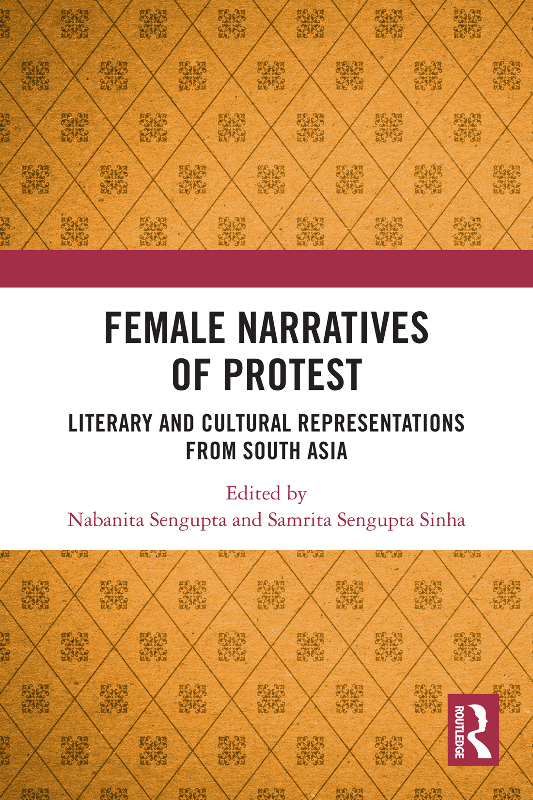 Female Narratives Of Protest Nabanita Senguptasamrita Sengupta Sinha
