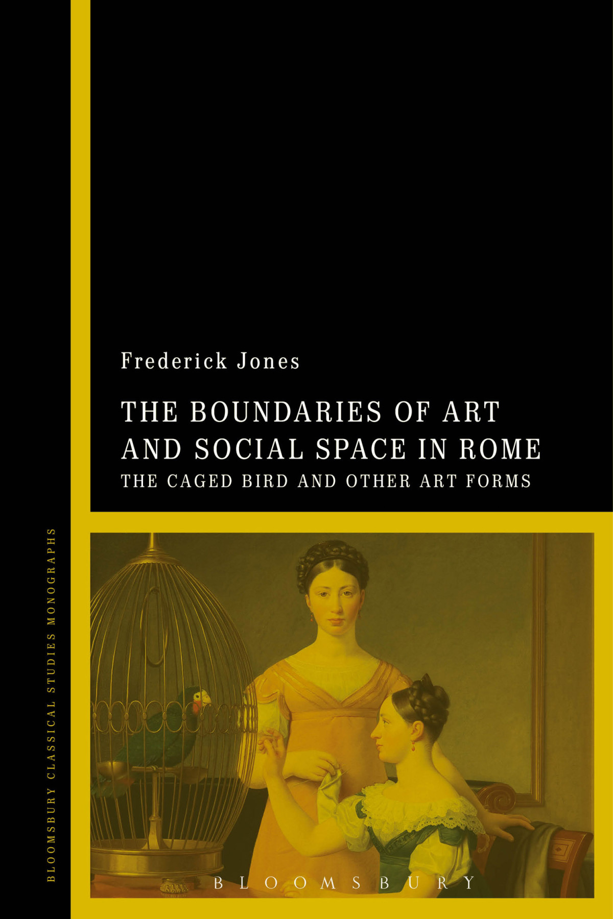 The Boundaries Of Art And Social Space In Rome Frederick Jones