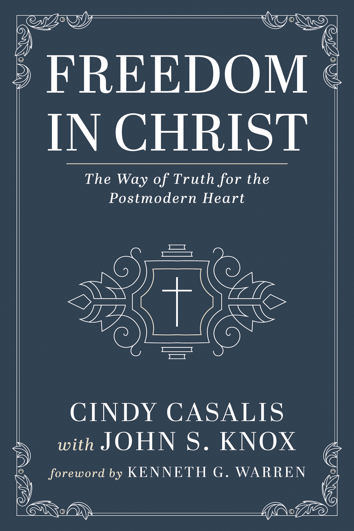 Freedom In Christ Cindy Casalisjohn S Knox