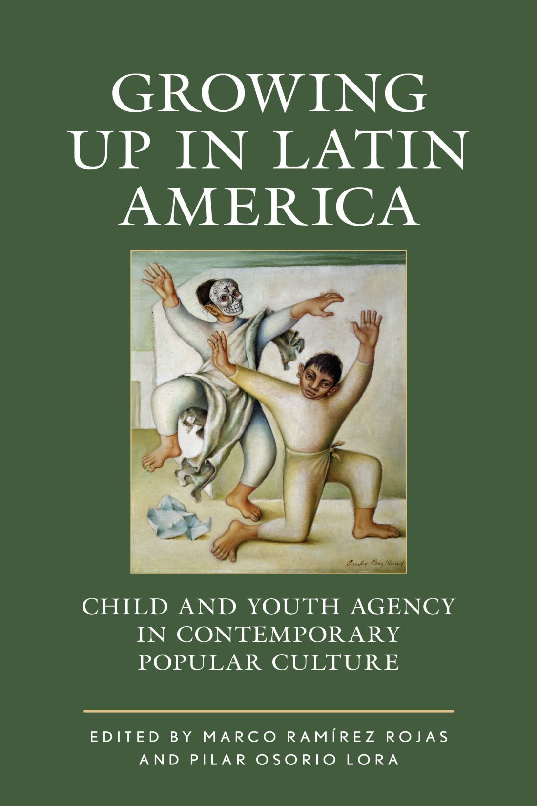 Growing Up In Latin America Marco Ramrez Rojaspilar Osorio Lora